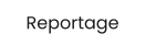Reportage