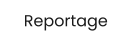 Reportage